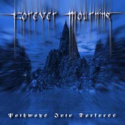 Forever Mourning : Pathways Into Darkness